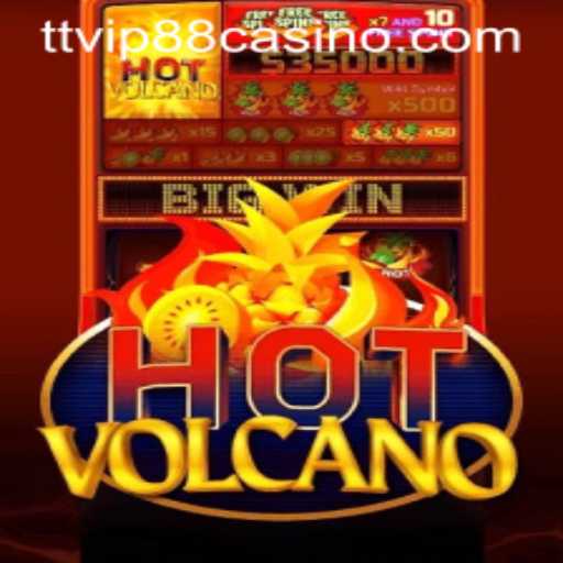 HotVolcano and TTVIP 88: A Thrilling New Adventure in Online Gaming